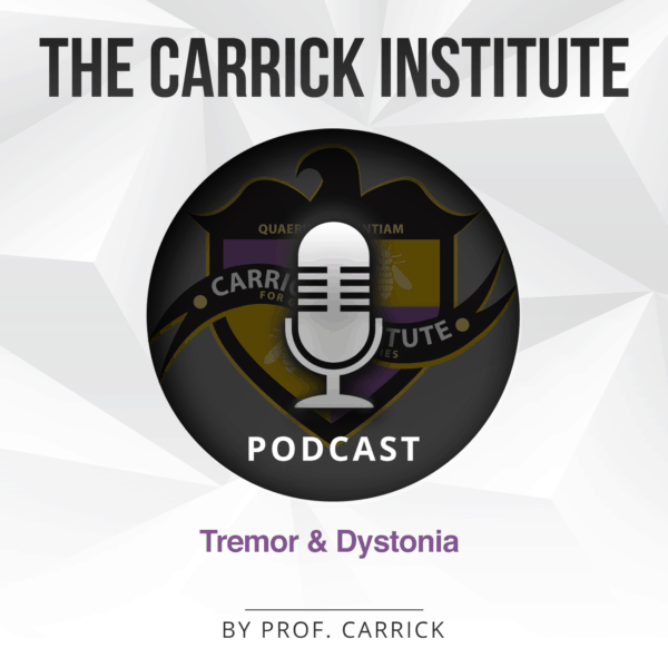 Tremor and Dystonia Podcast by Prof. Carrick