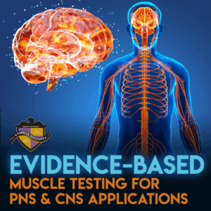 EBMT: Evidence-Based Muscle Testing: Reclaim the Clinical Power of MMT